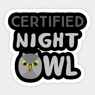 Certified Night Owl Statement with Gray and Yellow Bird (Black Background) Sticker